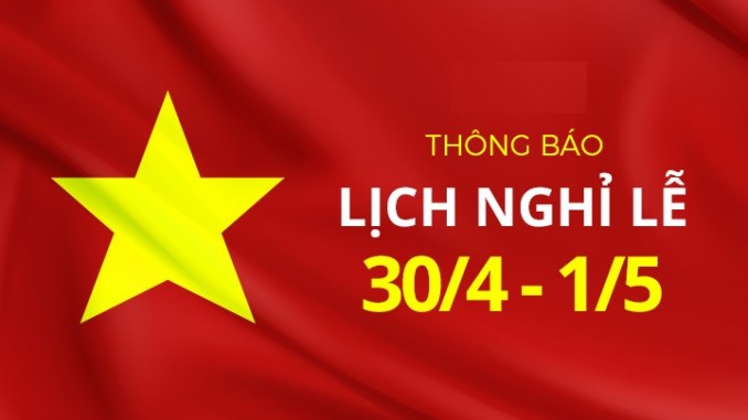 Thông báo nghỉ lễ 30/4 và 1/5